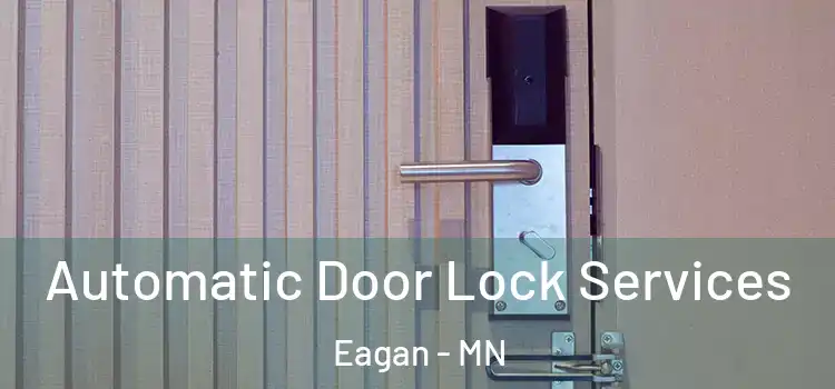 Automatic Door Lock Services Eagan - MN