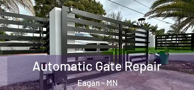 Automatic Gate Repair Eagan - MN