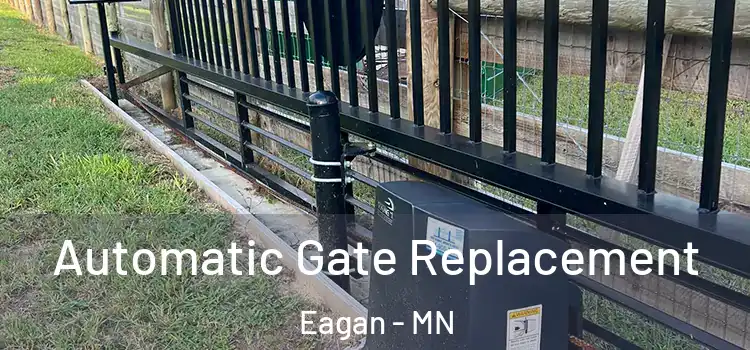 Automatic Gate Replacement Eagan - MN
