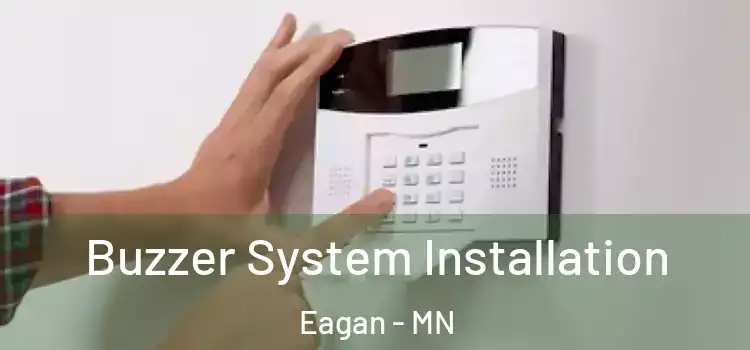 Buzzer System Installation Eagan - MN
