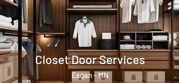 Closet Door Services Eagan - MN