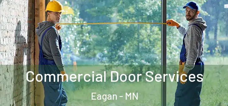 Commercial Door Services Eagan - MN