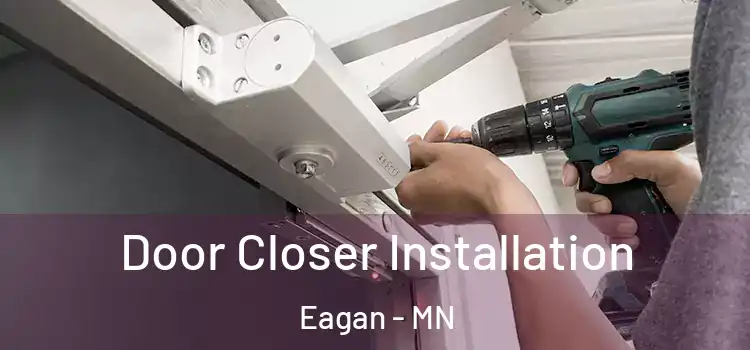 Door Closer Installation Eagan - MN