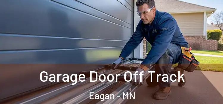  Garage Door Off Track Eagan - MN