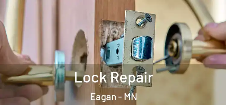 Lock Repair Eagan - MN