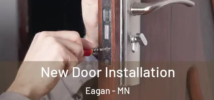 New Door Installation Eagan - MN