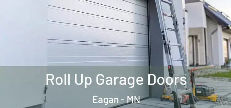  Roll Up Garage Doors Eagan - MN