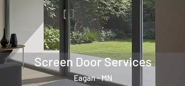 Screen Door Services Eagan - MN